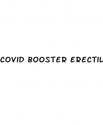 covid booster erectile dysfunction