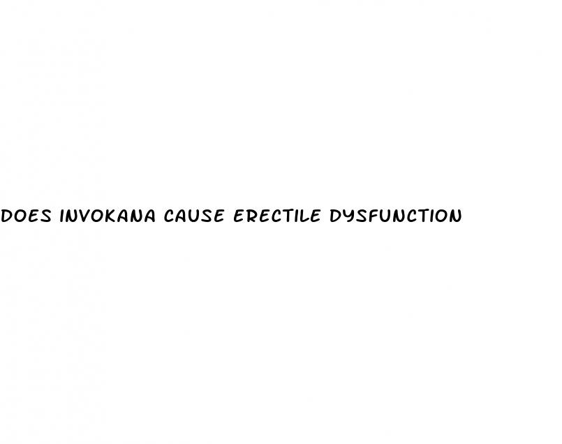 does invokana cause erectile dysfunction