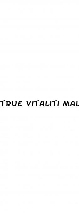 true vitaliti male enhancement