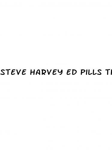 steve harvey ed pills that work