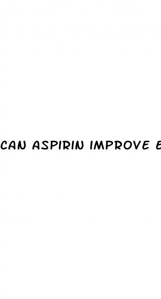 can aspirin improve erectile dysfunction