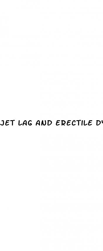 jet lag and erectile dysfunction