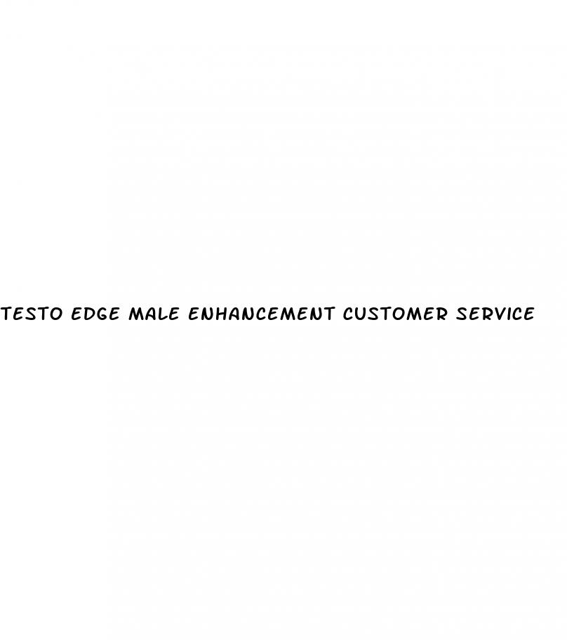 testo edge male enhancement customer service