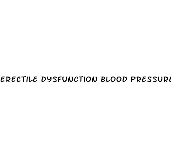 erectile dysfunction blood pressure drugs