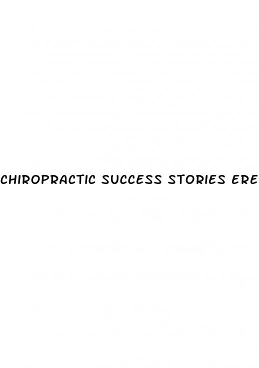 chiropractic success stories erectile dysfunction