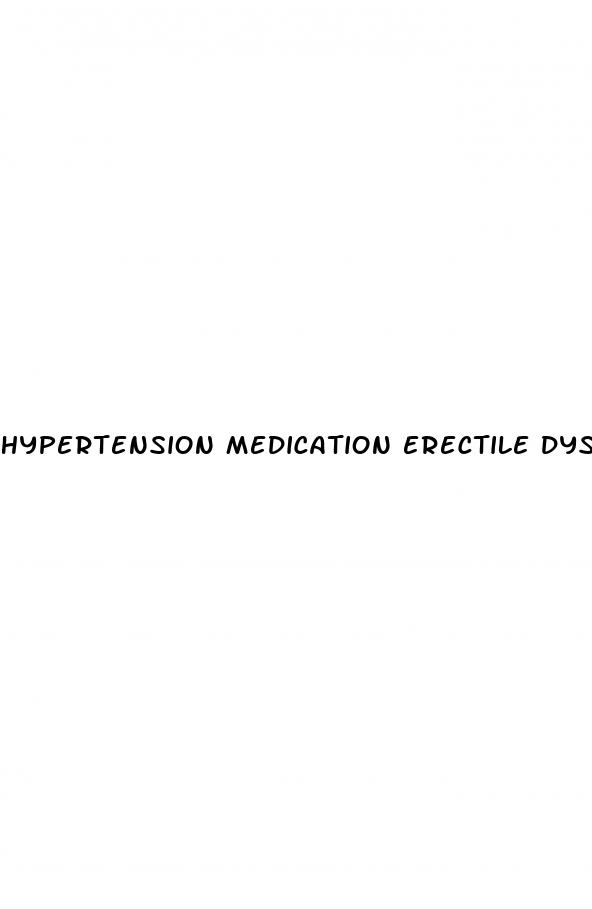 hypertension medication erectile dysfunction