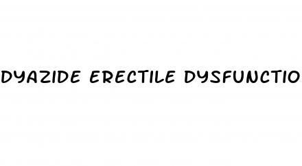 dyazide erectile dysfunction