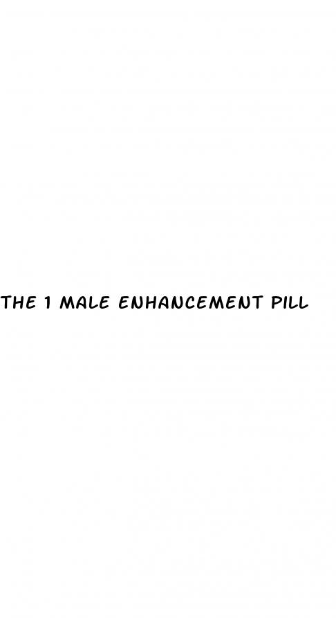 the 1 male enhancement pill