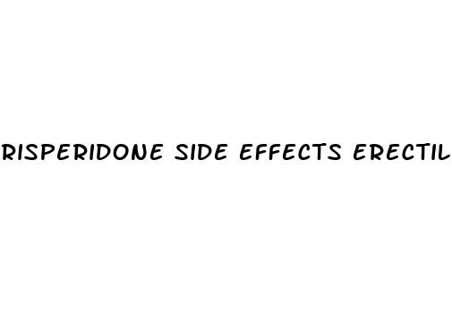 risperidone side effects erectile dysfunction