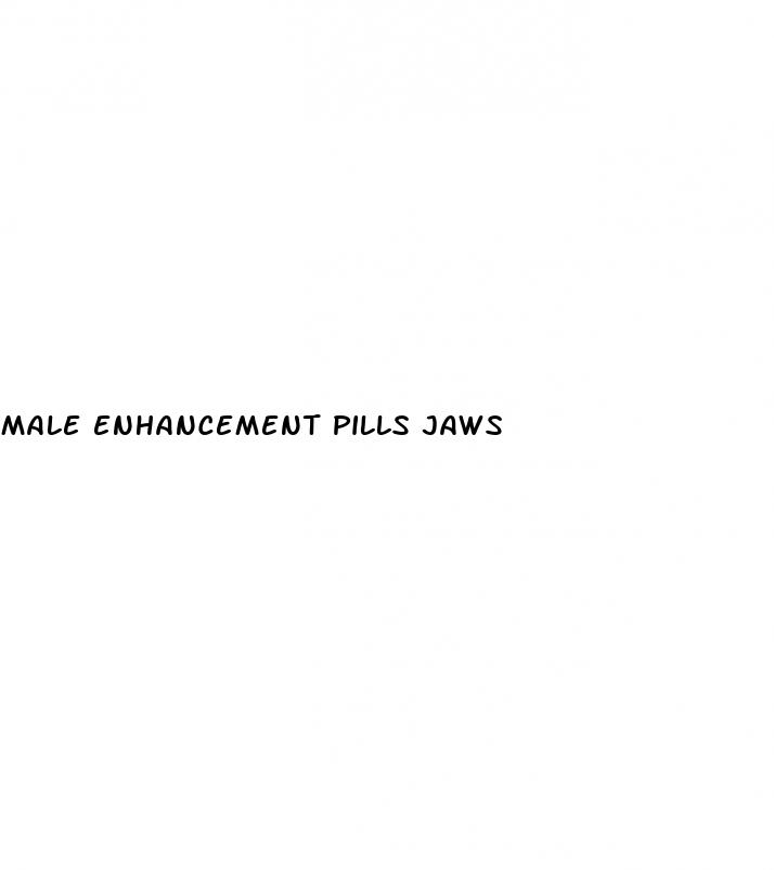 male enhancement pills jaws