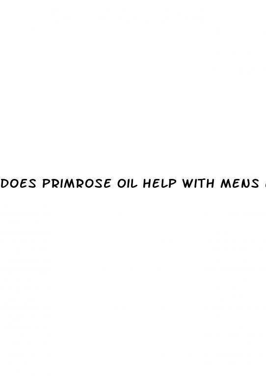 does primrose oil help with mens erectile dysfunction