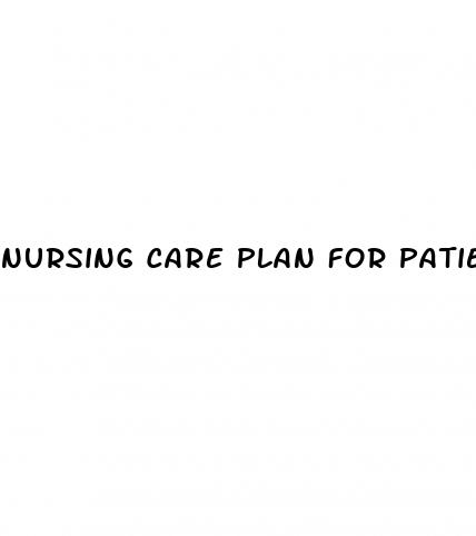 nursing care plan for patient with erectile dysfunction