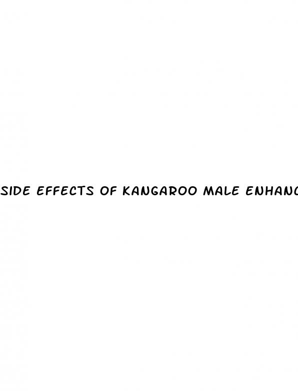 side effects of kangaroo male enhancement