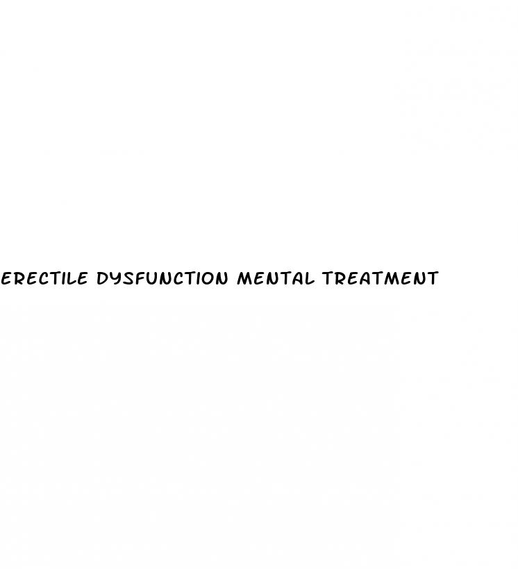 erectile dysfunction mental treatment