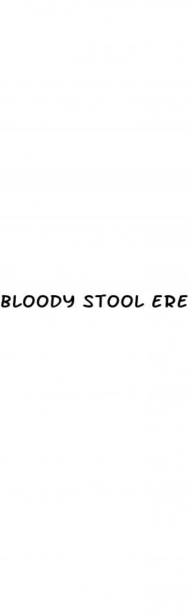 bloody stool erectile dysfunction