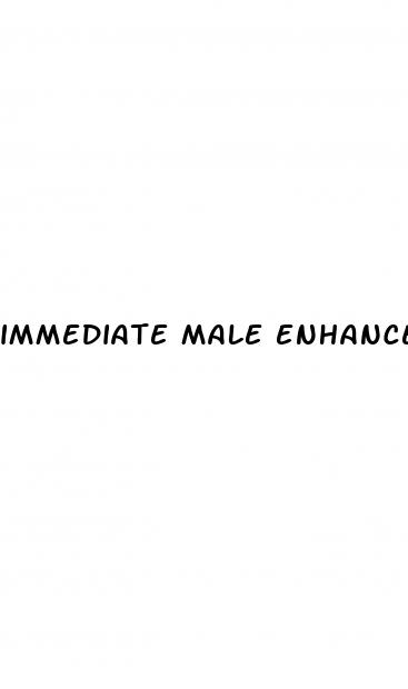 immediate male enhancement