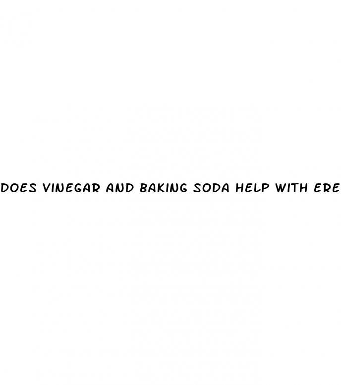 does vinegar and baking soda help with erectile dysfunction