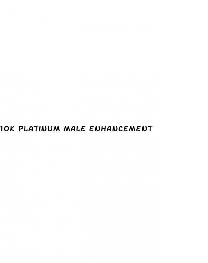 10k platinum male enhancement