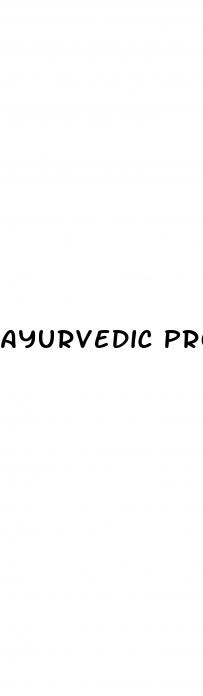 ayurvedic products for erectile dysfunction