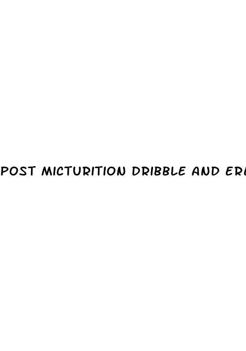 post micturition dribble and erectile dysfunction