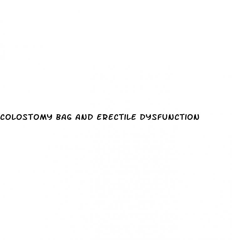 colostomy bag and erectile dysfunction