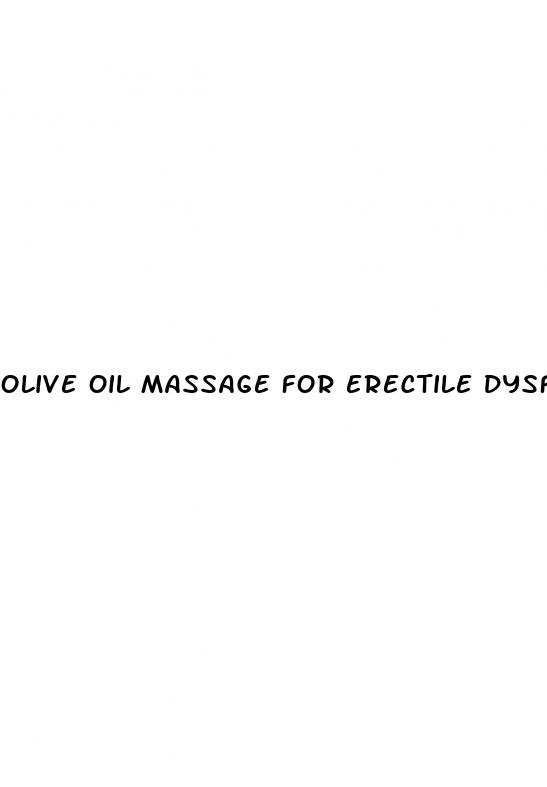 olive oil massage for erectile dysfunction