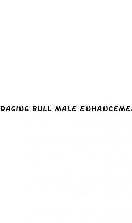 raging bull male enhancement reviews