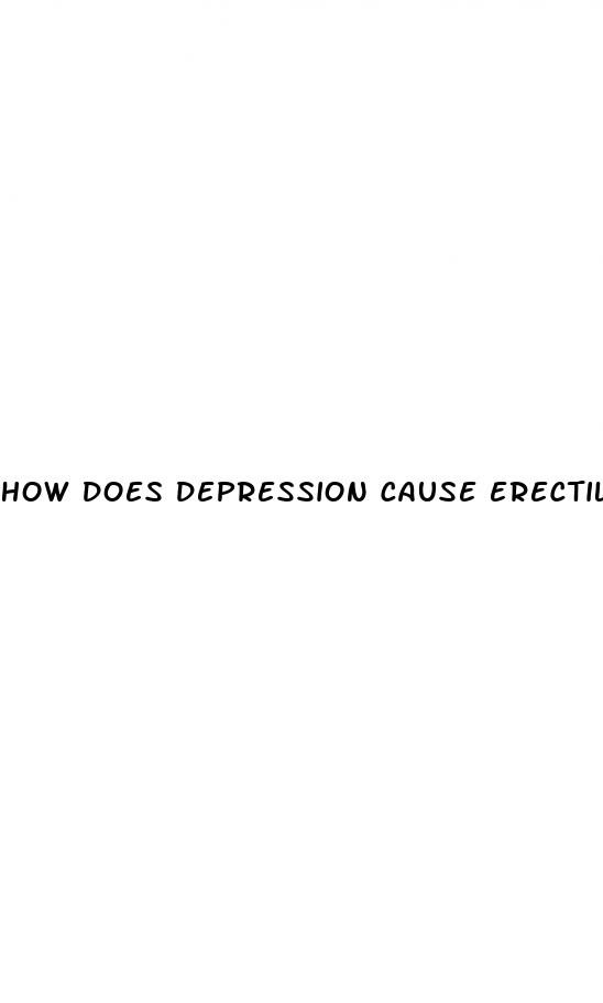 how does depression cause erectile dysfunction