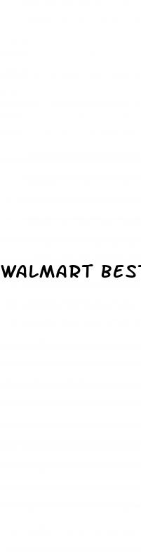 walmart best male enhancement pills