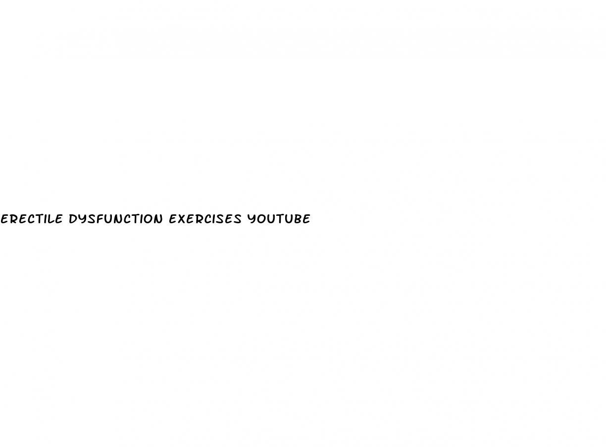 erectile dysfunction exercises youtube