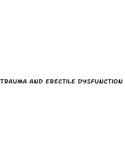 trauma and erectile dysfunction