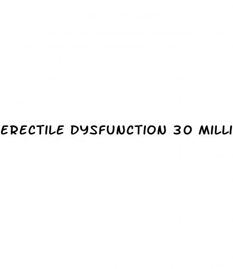 erectile dysfunction 30 million