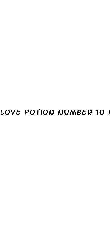 love potion number 10 male enhancement