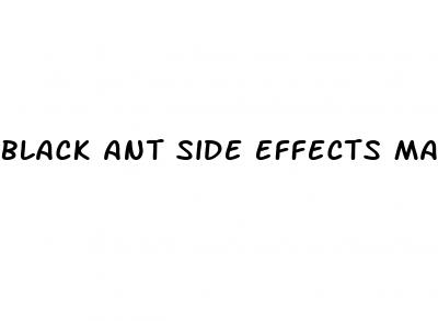 black ant side effects male enhancement