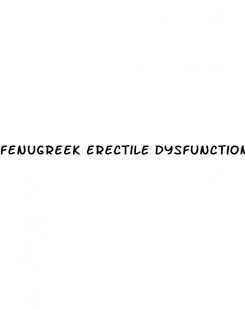 fenugreek erectile dysfunction