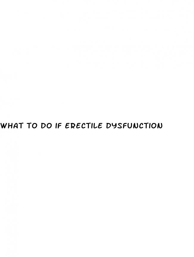 what to do if erectile dysfunction