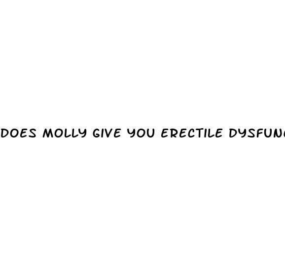 does molly give you erectile dysfunction