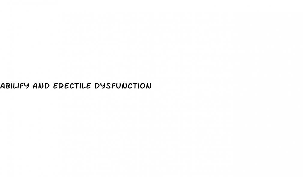 abilify and erectile dysfunction