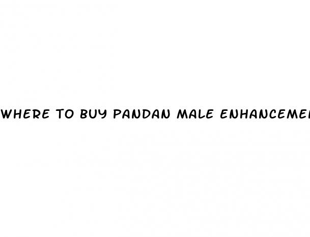 where to buy pandan male enhancement