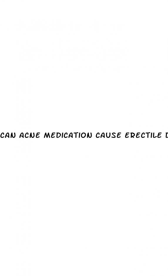 can acne medication cause erectile dysfunction