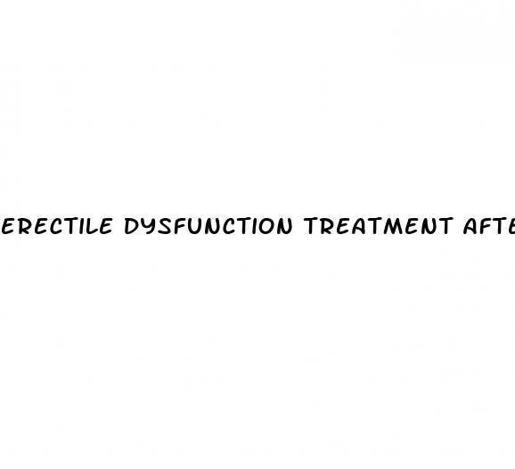 erectile dysfunction treatment after radical prostatectomy