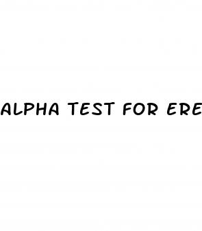 alpha test for erectile dysfunction