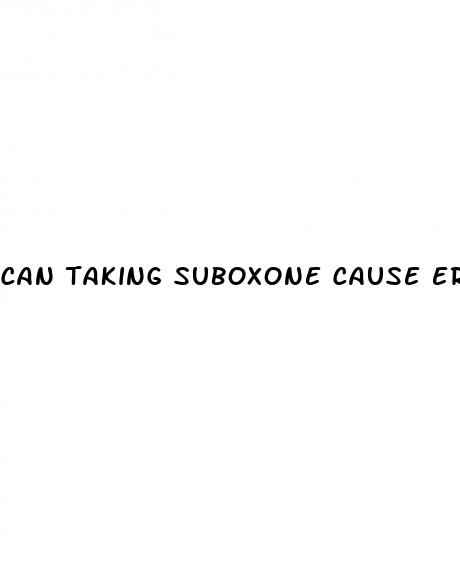 can taking suboxone cause erectile dysfunction