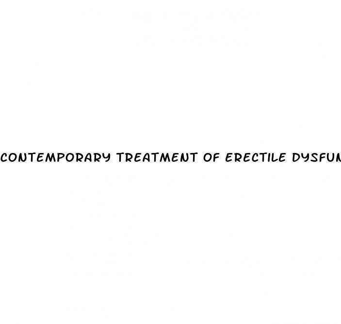 contemporary treatment of erectile dysfunction