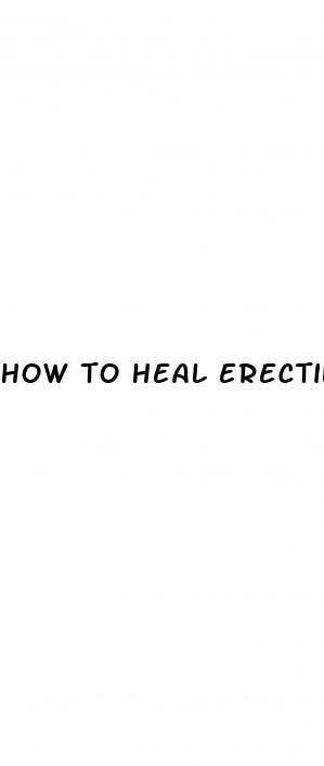 how to heal erectile dysfunction