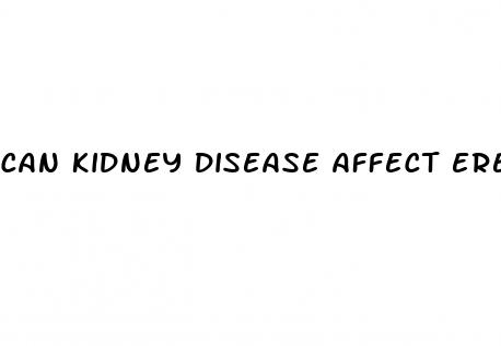 can kidney disease affect erectile dysfunction