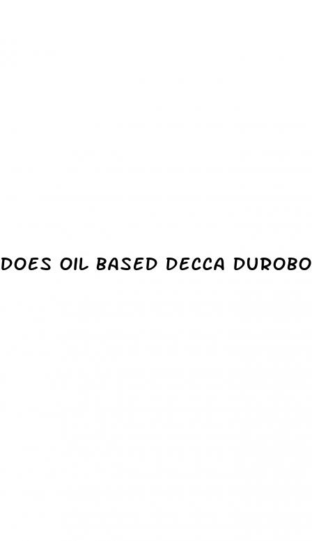 does oil based decca durobolin injestions cause erectile dysfunction