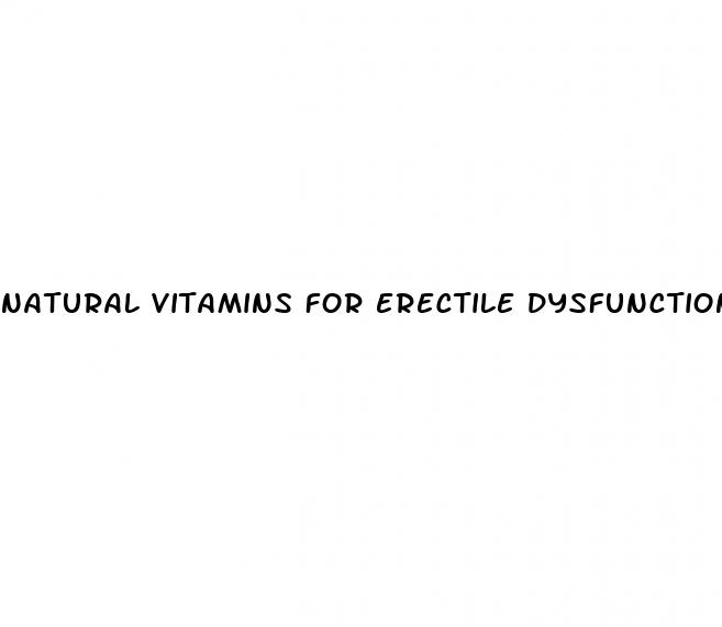 natural vitamins for erectile dysfunction