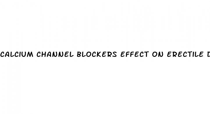 calcium channel blockers effect on erectile dysfunction