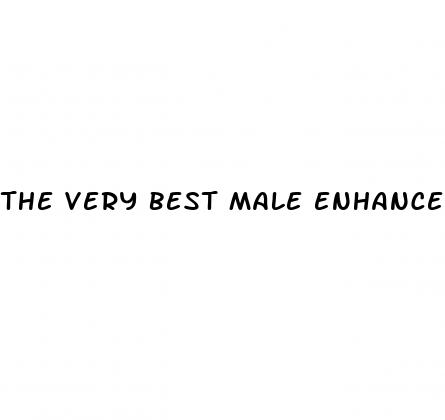 the very best male enhancement product